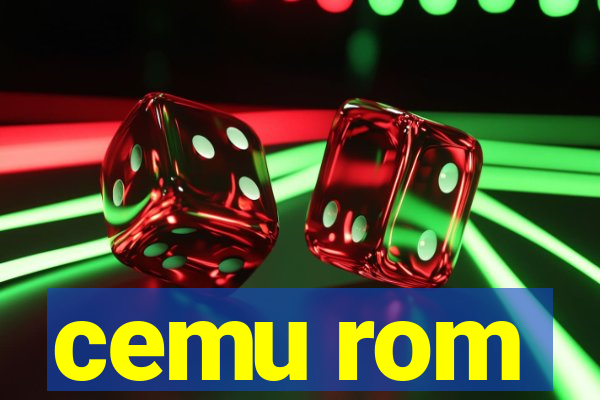 cemu rom